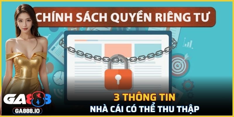 3 thông tin nhà cái có thể thu thập 